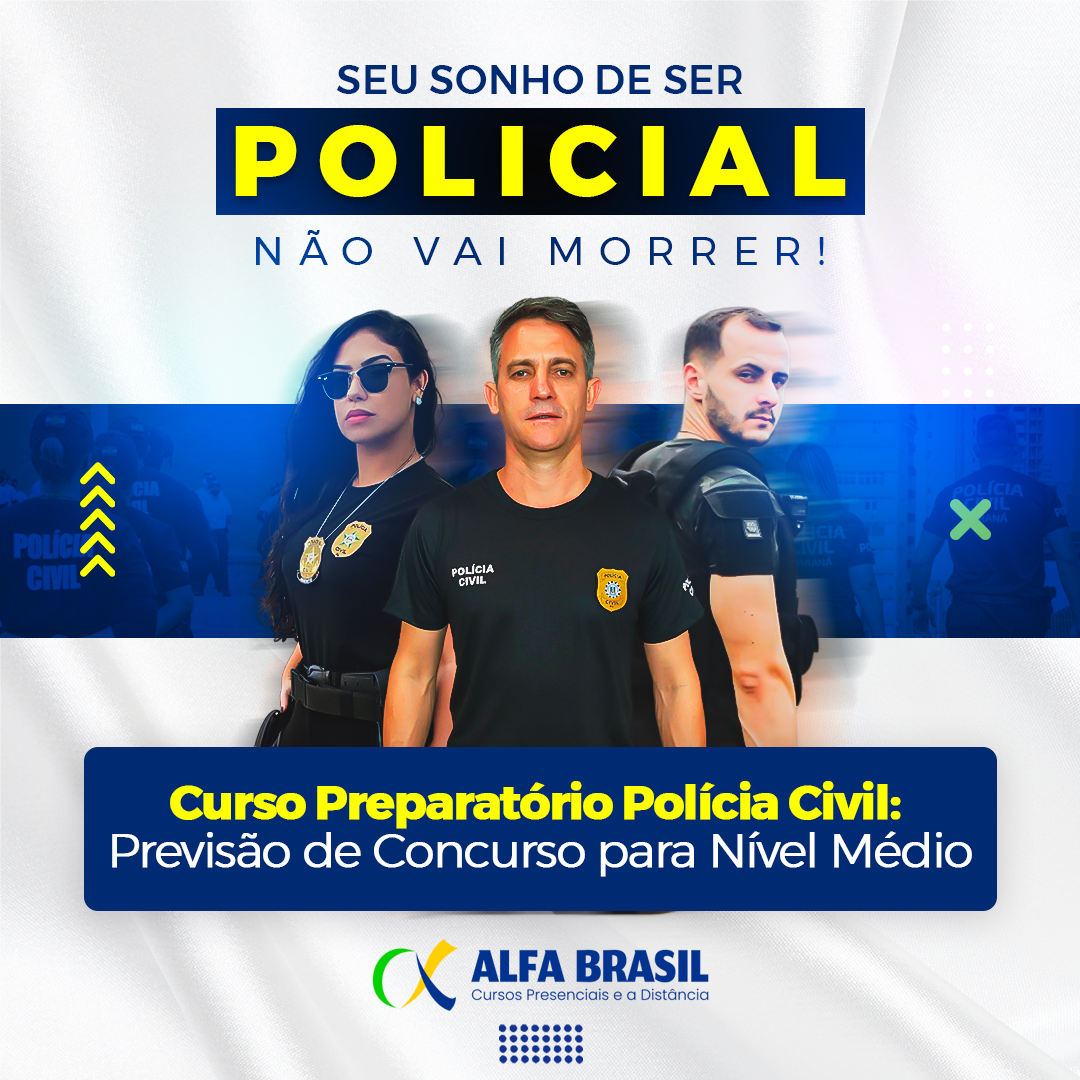 Curso Preparatório Polícia Civil: Previsão de Concurso para Nível Médio